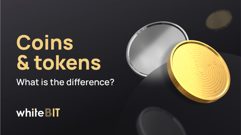 Coins & tokens. What is the difference?