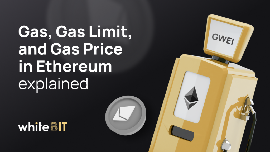 Gas, Gas Limit, and Gas Price in Ethereum