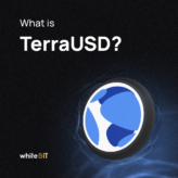 TerraUSD (UST): The Overview of a Popular Stablecoin