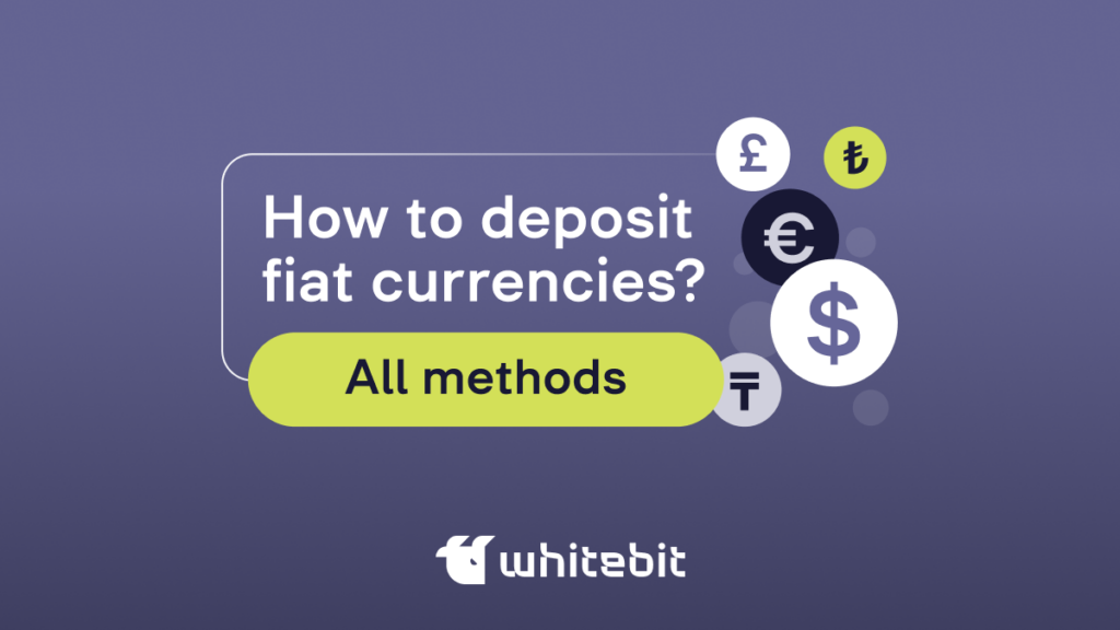 All Available Methods of Depositing the National Currencies on Whitebit