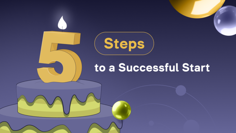 Join the “5 Steps to a Successful Start”!