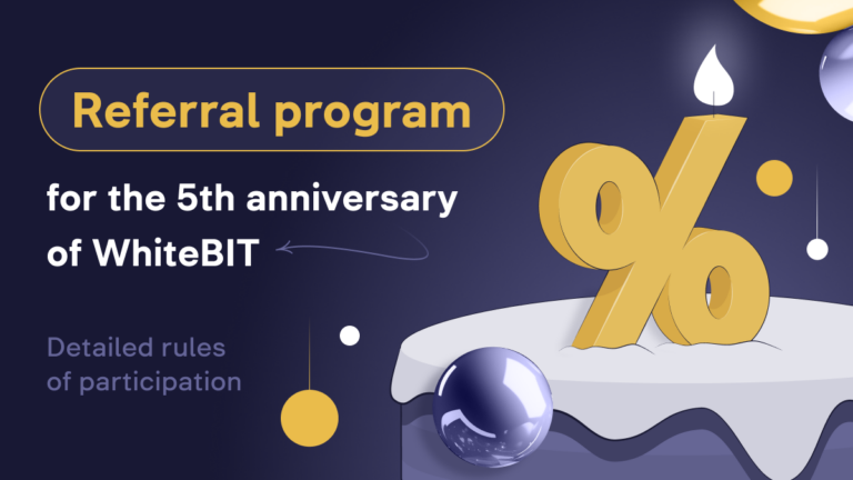 Terms and Conditions of Participation in the “WhiteBIT 5th Birthday Referral Program” Promotion