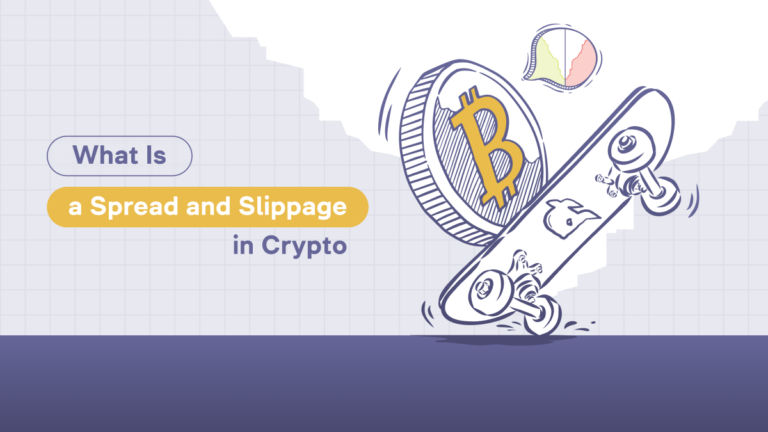 What Is a Spread and Slippage in Crypto