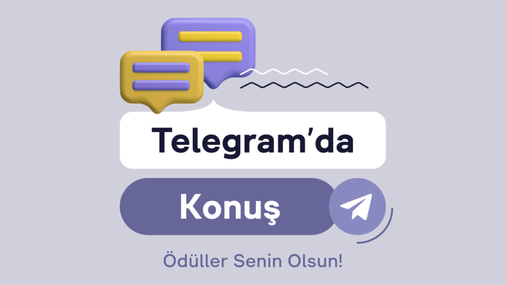 “Telegram Konuş&Kazan” Etkinliğine Dair Hüküm ve Koşullar