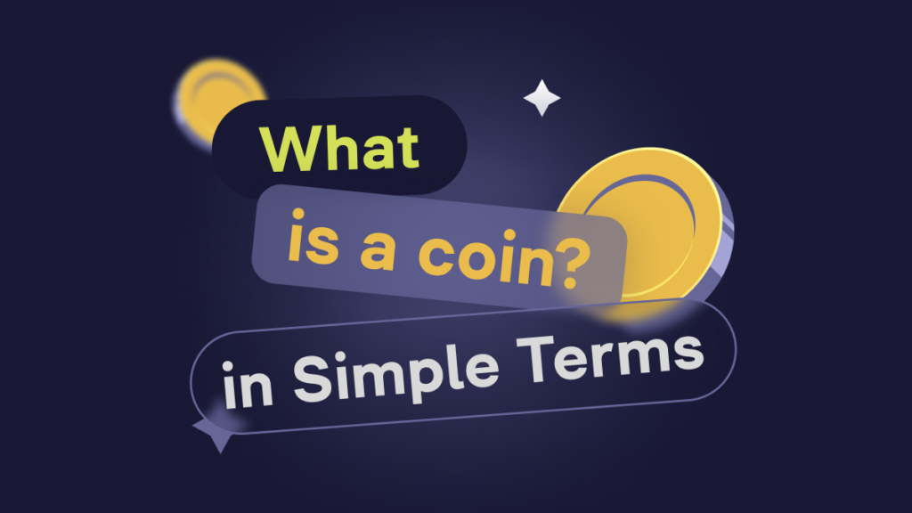 What Is a Coin and What Is the Difference Between a Coin and a Token?