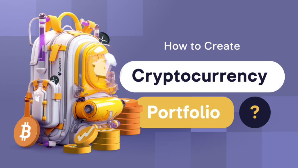 How to Create a Well-Balanced Cryptocurrency Portfolio?