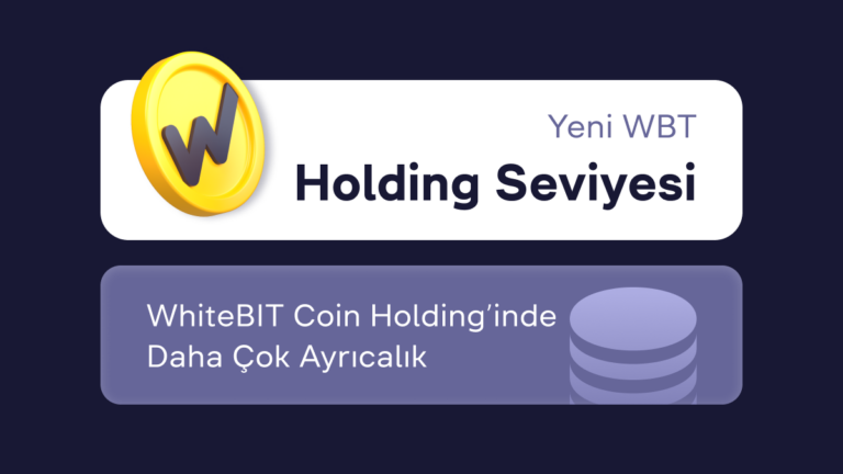 WhiteBIT Coin Holding’inde Daha Çok Ayrıcalık