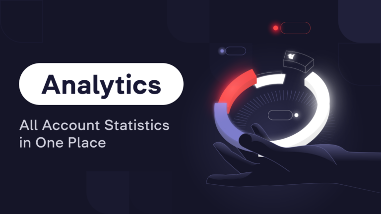 Analytics Dashboard: Keep Your Account Data Under Control
