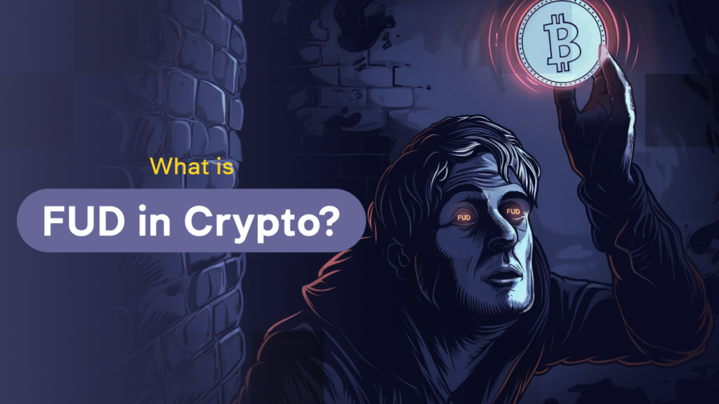 What is FUD in Crypto