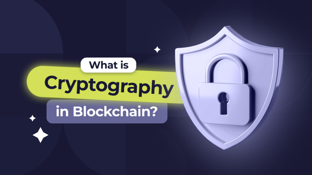 What is Cryptography in Blockchain?