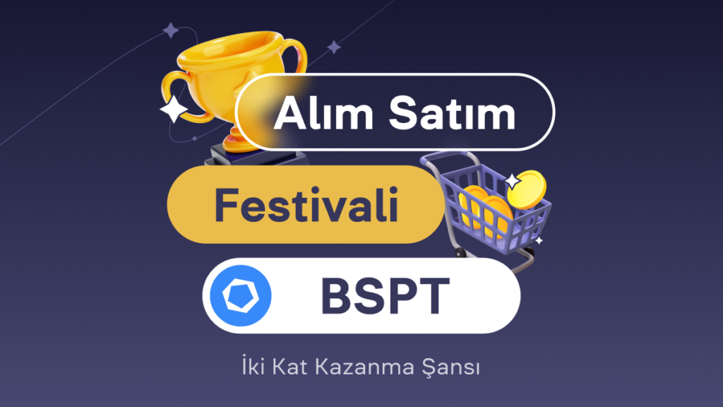 BSPT ile Festival Yapalım!