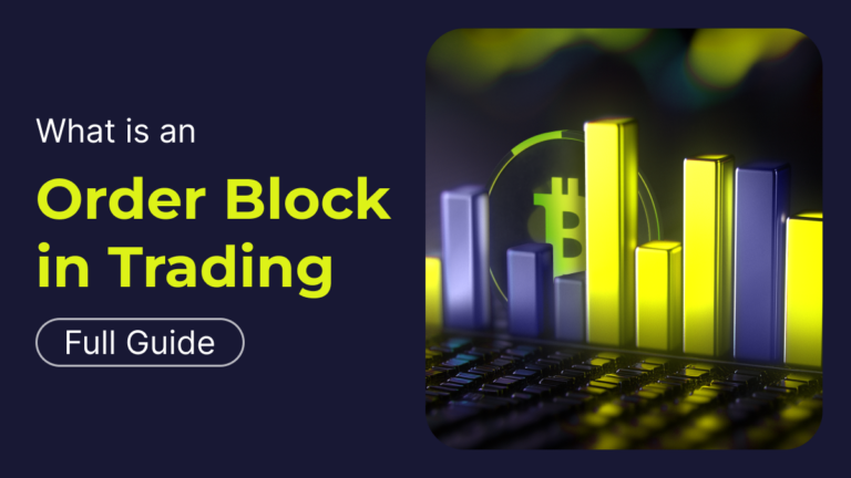 What is an Order Block in Trading: Full Guide