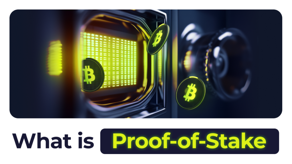 What is Proof of Stake (PoS)?