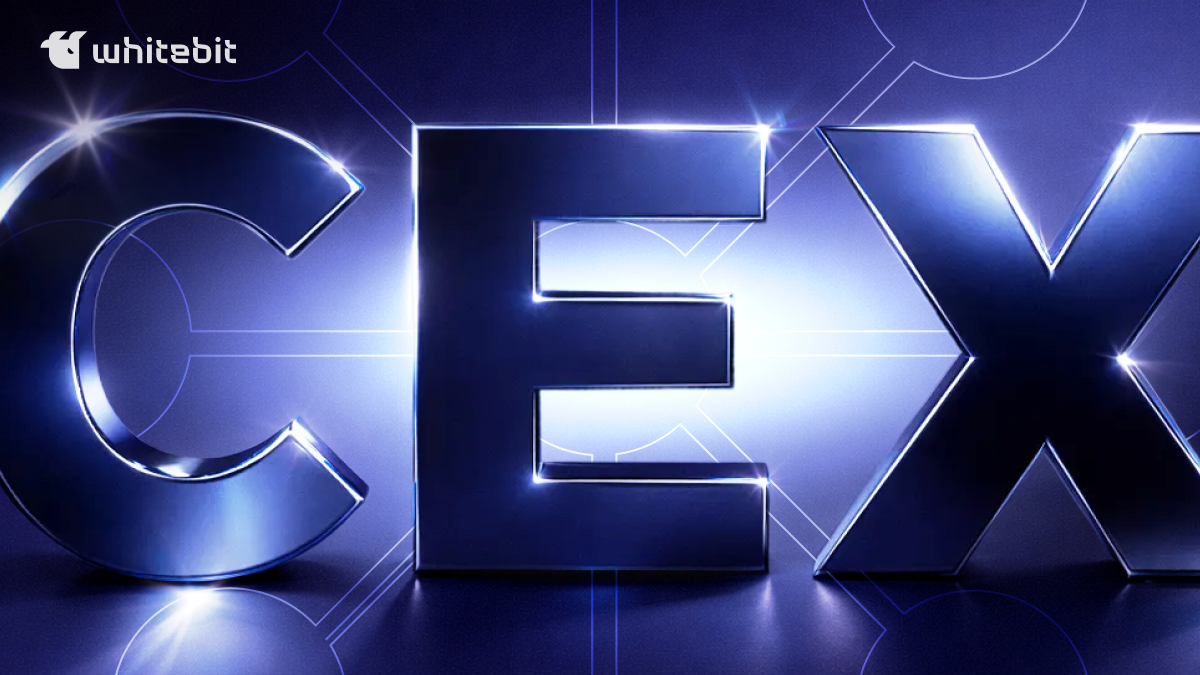 What Is CEX Exchange How Does Centralized Exchange Work WhiteBIT Blog